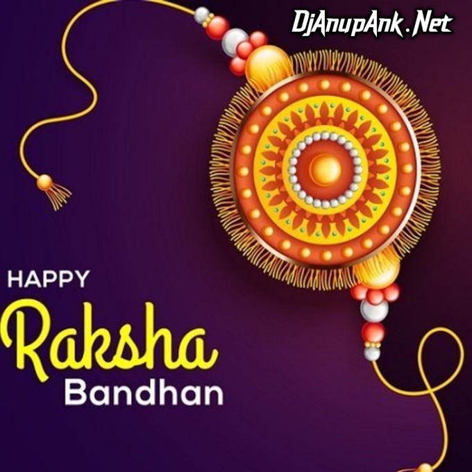 Raksha Bandhan Dj Song 2024